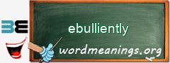WordMeaning blackboard for ebulliently